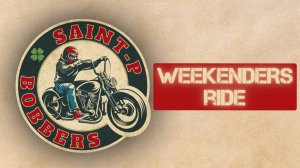 SAINT-P BOBBERS - Weekenders Ride