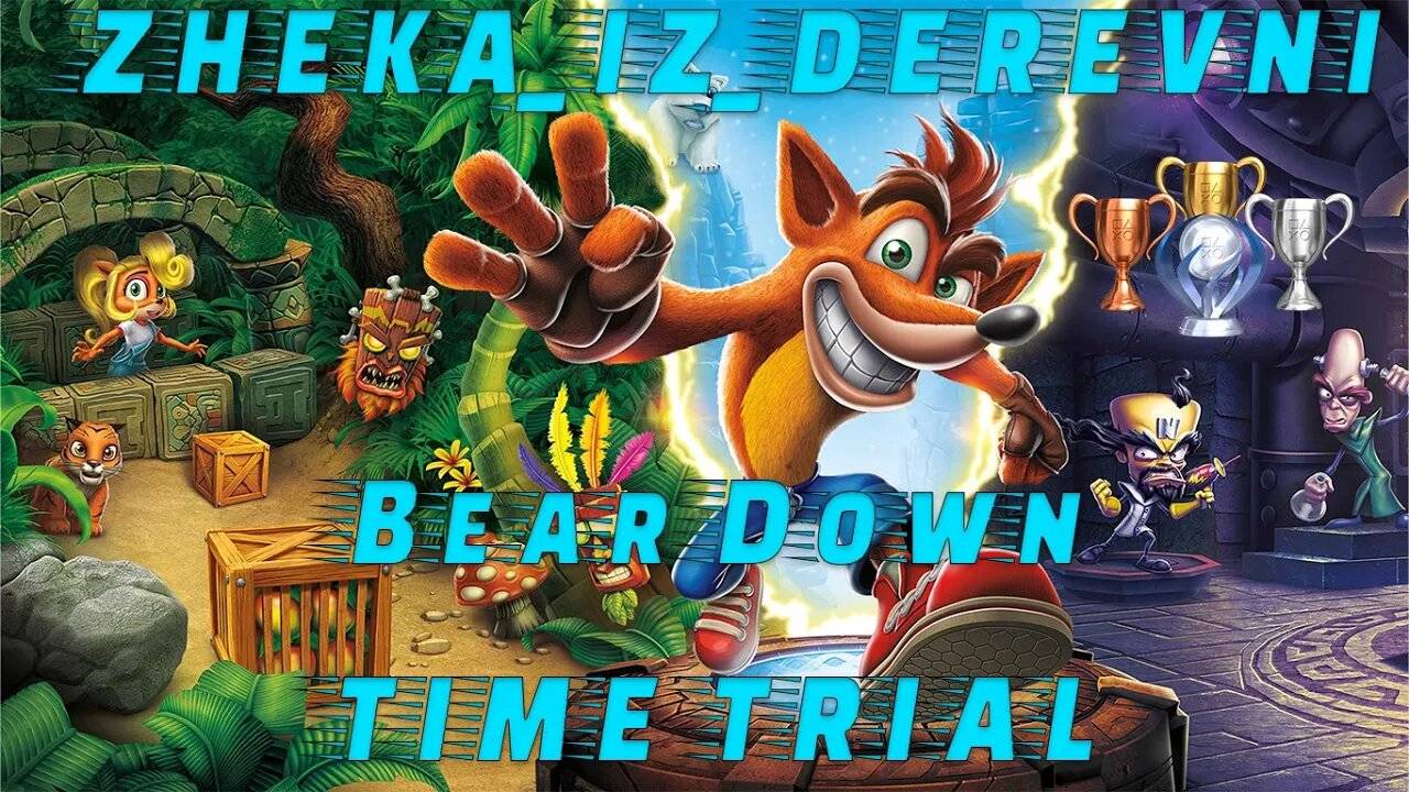 Crash Bandicoot 2 N. Sane Trilogy _ Bear Down Time Trial (Gold 49_85)