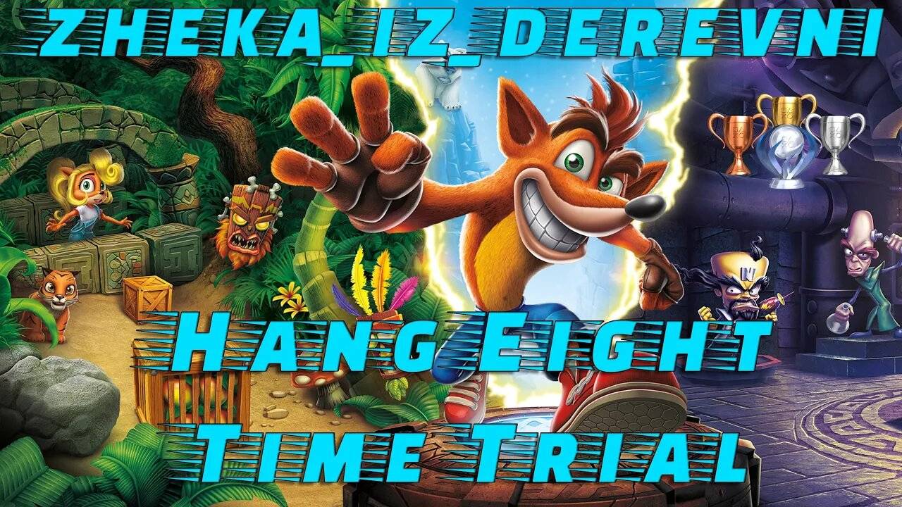 Crash Bandicoot 2 N. Sane Trilogy _ Hang Eight Time Trial (Gold 1_02_93)