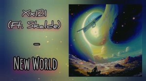 Xx121 (ft. Skalde) - New World