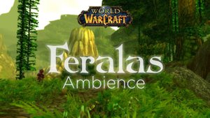 Feralas Ambience | World of Warcraft