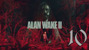 Прохождение Alan Wake 2 #10 Фильм Зейна