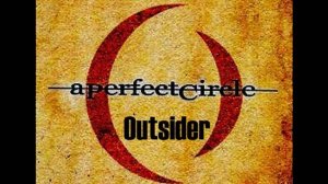 A Perfect Circle - Outsider (Official Music Video HD/FullHD)