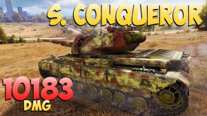 S. Conqueror - 3 Фрагов 10.1K Урона - Серьезный! - Мир Танков