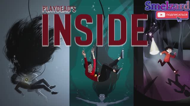 Inside Playdead  Инсайд  полное прохождение! inside инсайд smelzard