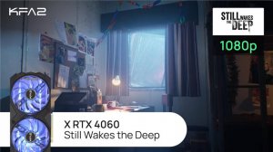 KFA2 X GeForce RTX 4060 Black | Still Wakes the Deep | 1080p (Full HD) разрешение