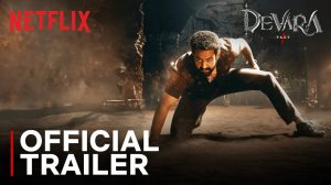 Devara Movie: Part 1 - Official Trailer | Netflix