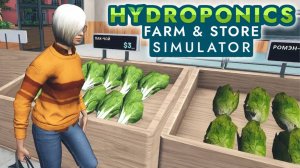 Это не та гидропоника! - Hydroponics Farm and Store Simulator #первыйвзгляд