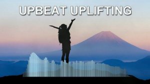 Upbeat Uplifting (Children music)