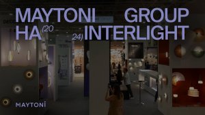 Обзор стенда Maytoni Group на Interlight 2024