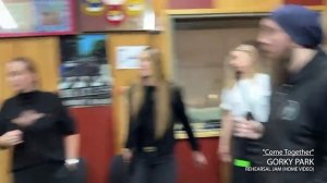 Come together. GORKY PARK. Rehearsal (home video)