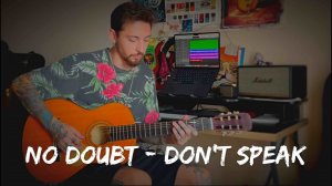 |No Doubt  - Don't Speak Guitar Cover|