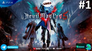 Devil May Cry 5 | Прохождение 1 | Девил Мей Край 5 | FOC