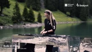 Game Changers by Microsoft Surface __ Nora En Pure - Lake Arnen Gstaad Switzerland _ @beatport Live