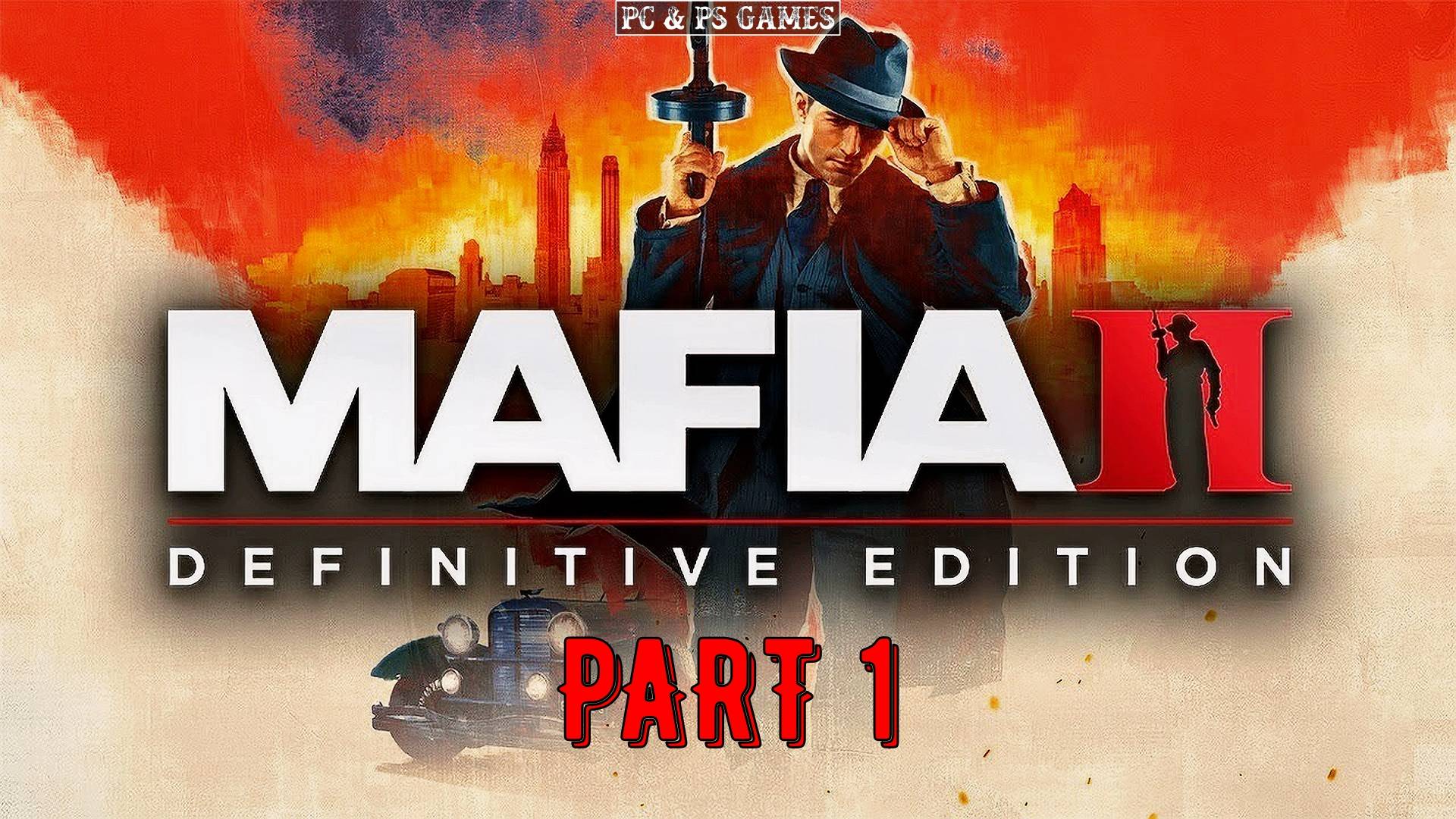 Mafia 2 Part 1