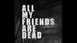 Все мои друзья мертвы (2024) / All My Friends Are Dead