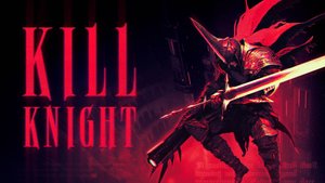 Kill Knight —Трейлер