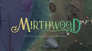 Mirthwood. Gameplay PC.

Mirthwood. Gameplay PC.