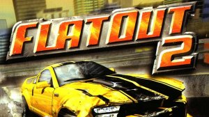 FlatOut 2 Стрим