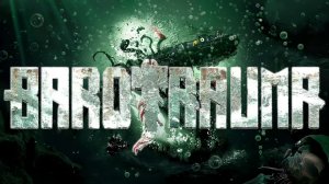 🌊 Играем в Barotrauma