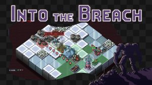 Into the Breach / 16 / Ачивки на ледяных титанах