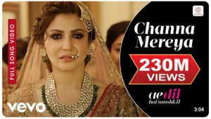Channa Mereya - Полное видео Channa Mereya - Адхам_Ранбир Капур, Анушка_Ариджит Сингх_Притам_Каран