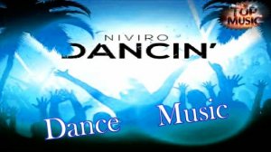 Топ Музыка Новинки 2024 | NIVIRO - Dancin | Зарубежные Хиты 2024 | House Music 2024