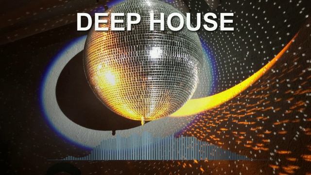 Deep House (Фоновая музыка - Музыка для видео)