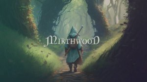 #2 Mirthwood: Жизнь, Приключения и Выживание в Фэнтези-Мире