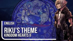 Kingdom Hearts - Rikus Theme