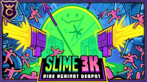 РЕЛИЗ НОВОЙ ИГРЫ ОТ СОЗДАТЕЛЕЙ ДЕСПОТИЗМА! Slime 3K Rise Against Despot