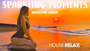 Full HD Sparkling Moments - Imagine Deep (Official Music Video)