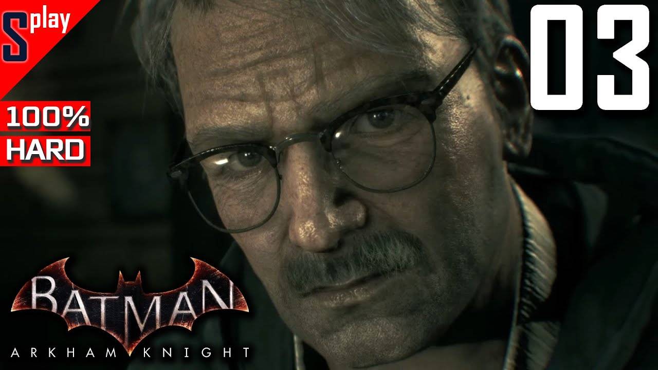 Batman Arkham Knight на 100% (HARD)- [03] - Сюжет. Часть 3