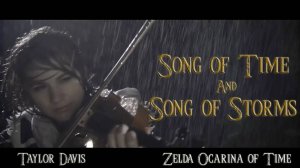 Song of Time and Song of Storms _Zelda OoT_ Violin Cover - Taylor Davis