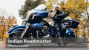 Indian Roadmaster (Тест от Ксю) - серия "Большие Путешественники" /Roademotional