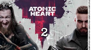 В поисках Петрова (Atomic Heart) часть 2