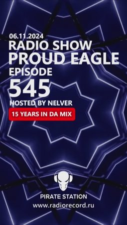 Nelver - Proud Eagle Radio Show #545 ... #shorts