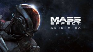 Mass Effect™_ Andromeda ПРОЛОГ