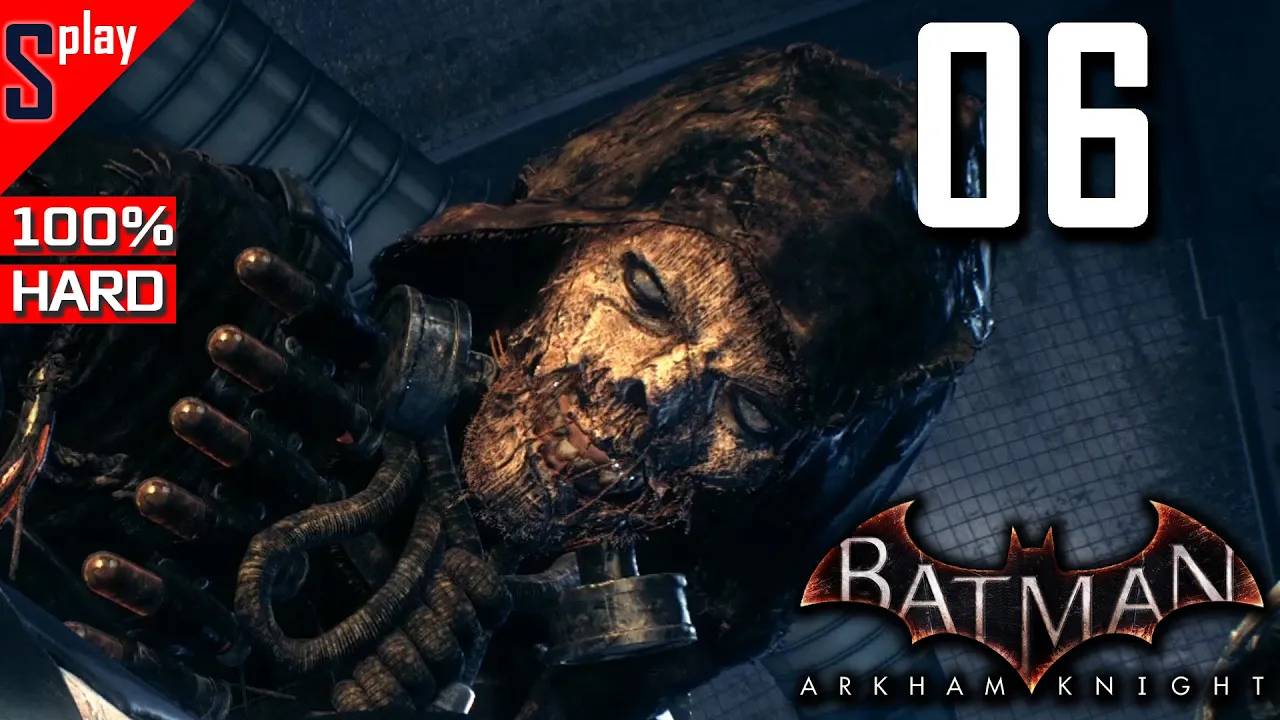 Batman Arkham Knight на 100% (HARD)- [06] - Сюжет. Часть 6：