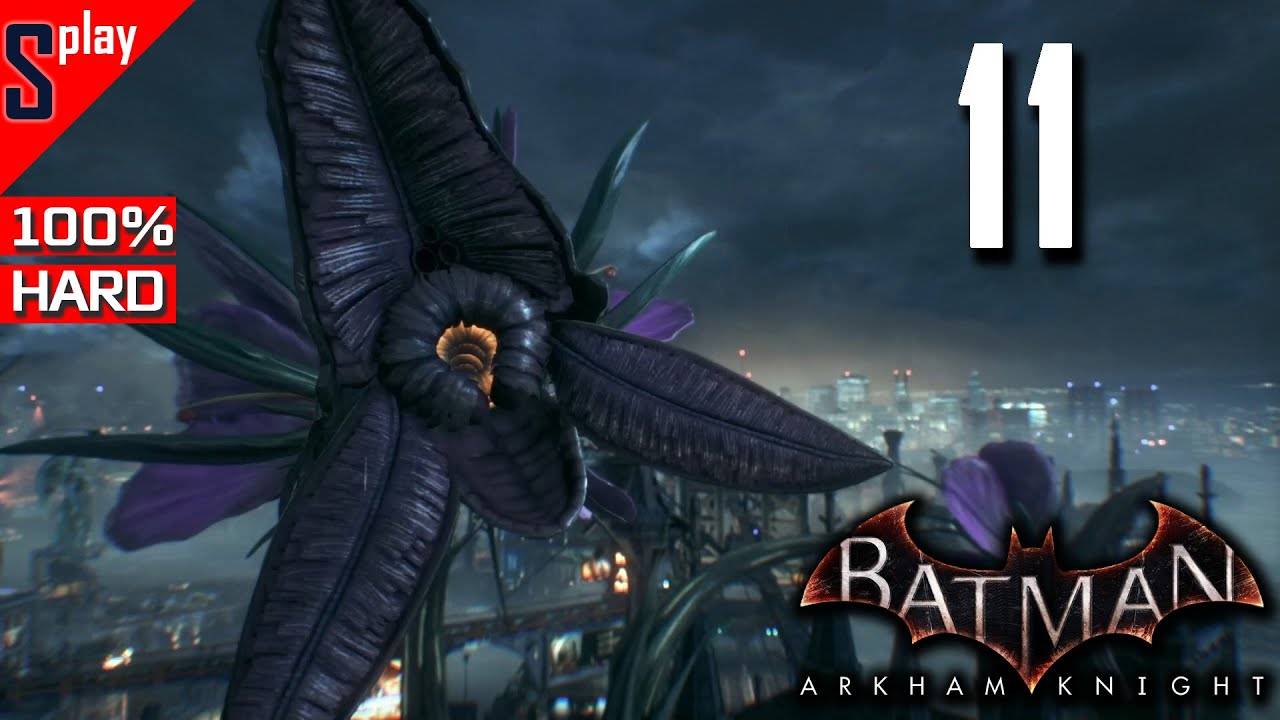 Batman Arkham Knight на 100% (HARD)- [11] - Сюжет. Часть 7