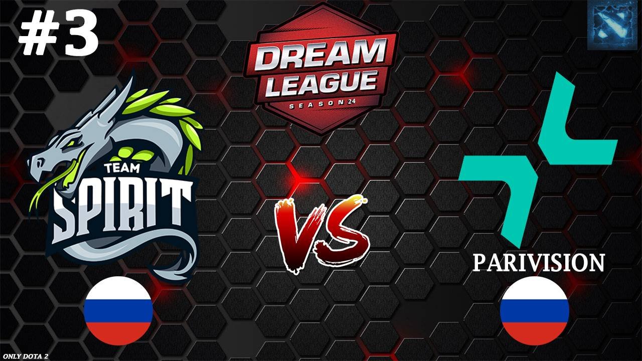 ПОЧТИ ФИНАЛ ИНТА! | Spirit Vs Parivision #3 (BO3) DreamLeague S24
