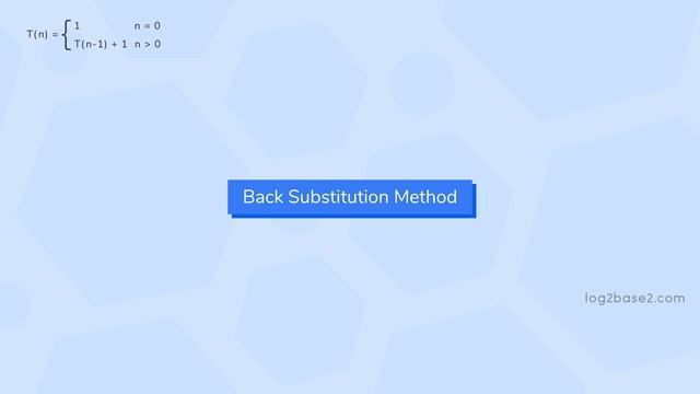 3_Recurrence_Relation_3_Tn_=_Tn_1_+_1_Recursion_Tree_&_Back_Substitution