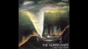 The Hurricanes - Only One Night [HQ]