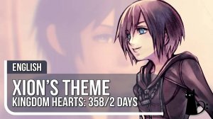 Kingdom Hearts - Xions Theme