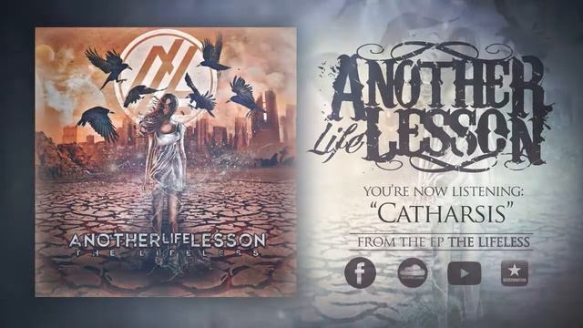 Another Life Lesson - "Catharsis" (Video Stream) смотреть онлайн