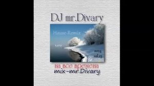 07.11.2024 Hause-Remix MIX vol.23 DJ Mr.Divary