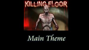 Killing Floor - Main Theme