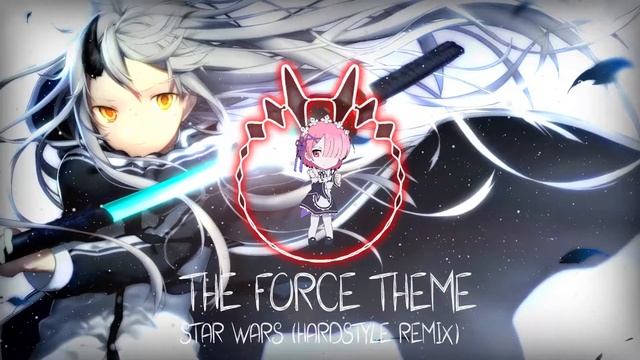 Nightcore | STAR WARS - The Force Theme (Hardstyle Remix) смотреть онлайн