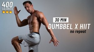 Oliver Sjostrom - 30 Min Full Body Dumbbell+Cardio HIIT-Strength & Calorie Burn (no repeat, at home)