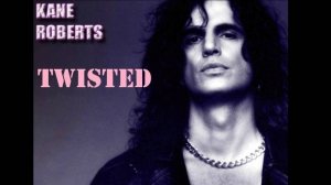 Kane Roberts "ex-guitarist Alice Cooper" - Twisted (Official Music Video HD/4K)